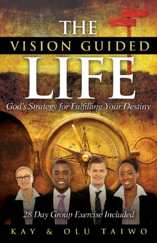 The Vision Guided Life: God's Strategy for Fulfilling Your Destiny - Deals Kiosk